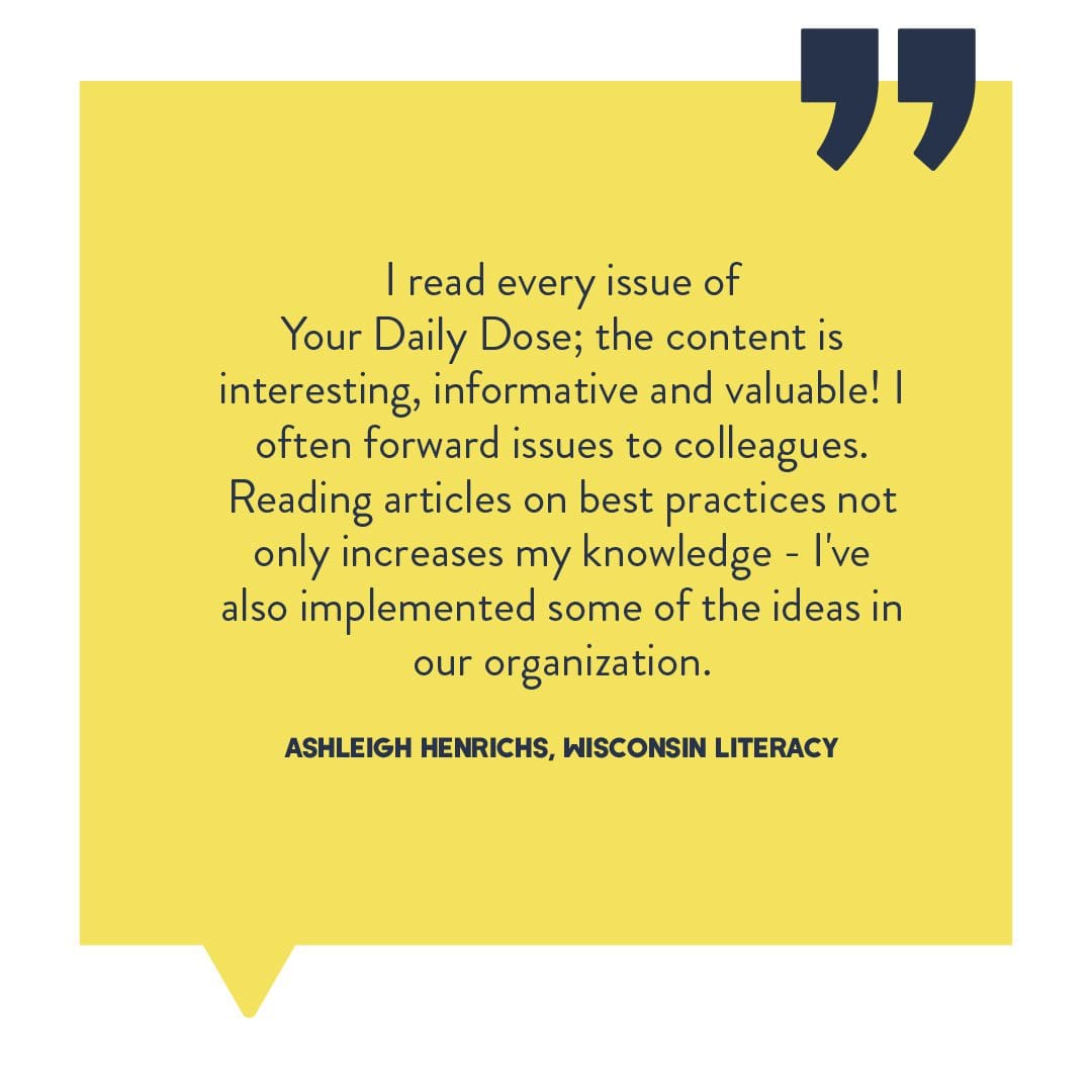 A testimonial quote from a Your Daily Dose of Nonprofit enewsletter subscriber