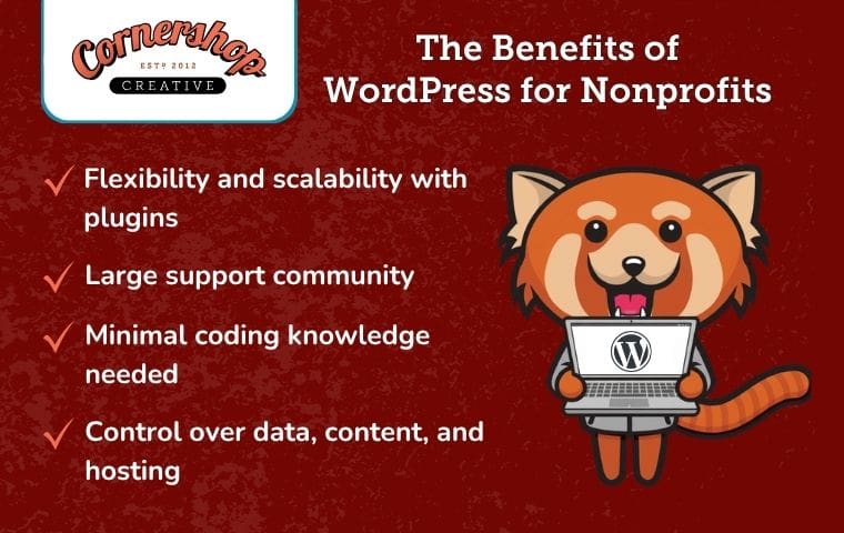 The benefits of using WordPress for nonprofits, also written below.